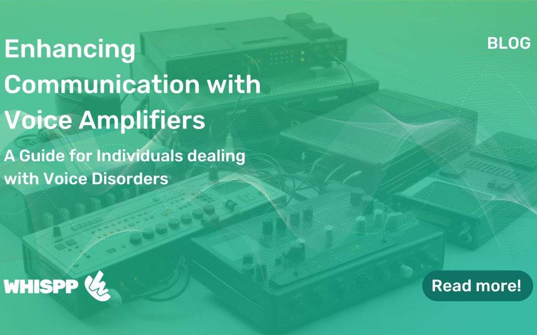 Enhancing Communication With Voice Amplifiers