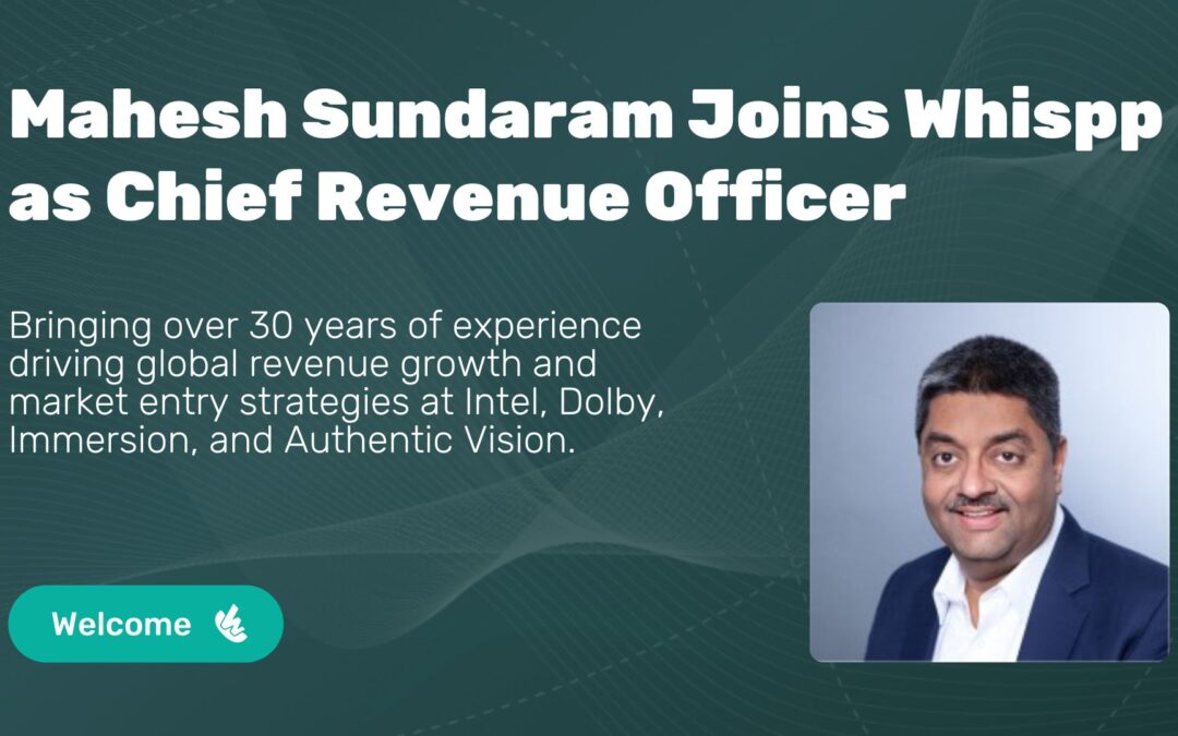 Mahesh Sundaram joins Whispp as Chief Revenue Officer