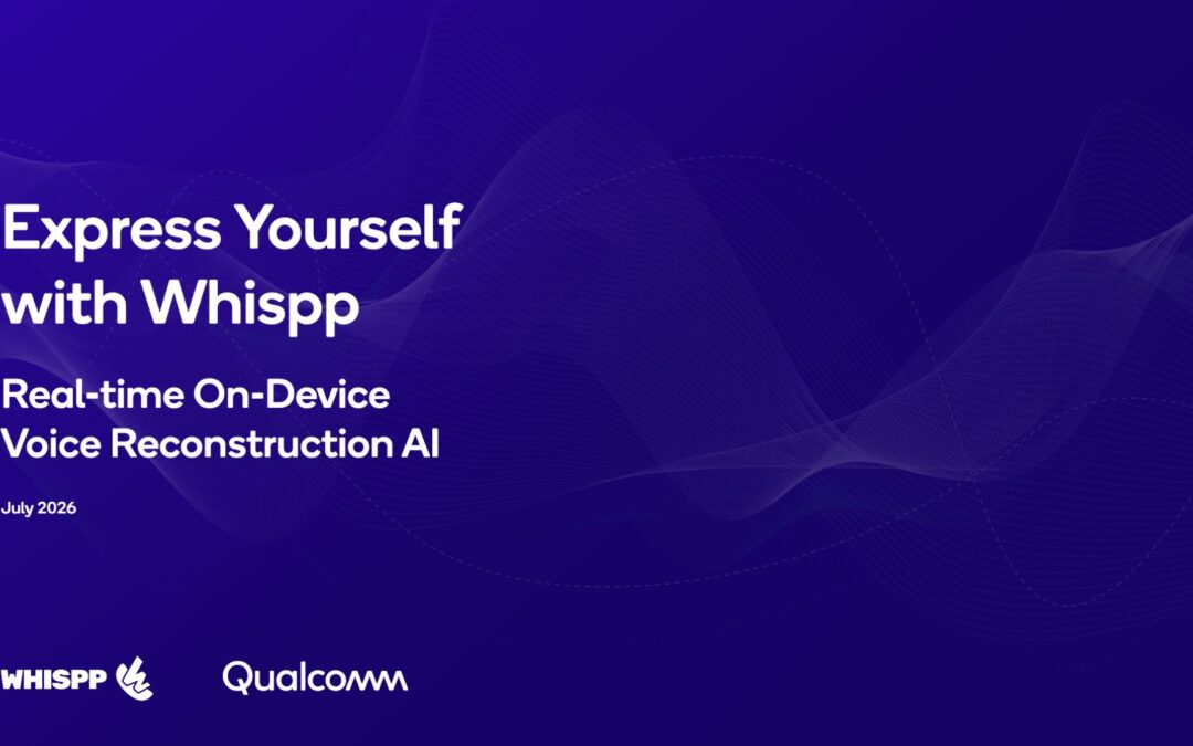 How Whispp and Qualcomm Brought Voice Reconstruction AI to Snapdragon X Elite
